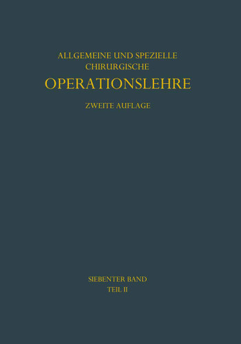 Die Eingriffe bei den Bauchbrüchen: Einschliesslich der Zwerchfellbrüche (Kirschnersche allgemeine und spezielle Operationslehre #7  / 2) book cover by M. Kirschner