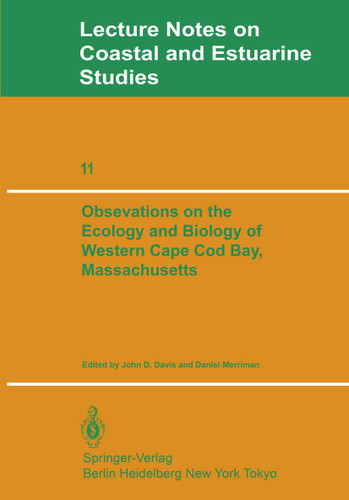 Observations on the Ecology and Biology of Western Cape Cod Bay, Massachusetts (Coastal and Estuarine Studies #11) book cover by 