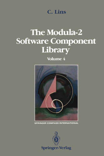 The Modula-2 Software Component Library: Volume 2 (Springer Compass International) book cover by Charles Lins