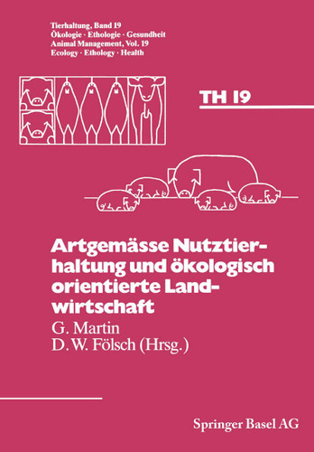 Artgemässe Nutztierhaltung und ökologisch orientierte Landwirtschaft (Tierhaltung Animal Management #19) book cover by FÖLSCH, Martin, BOEHNCKE