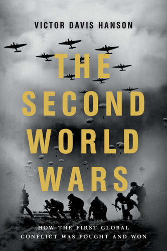 The Second World Wars: How the First Global Conflict Was Fought and Won book cover by Victor Davis Hanson