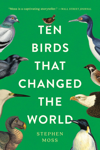 Ten Birds That Changed the World book cover by Stephen Moss