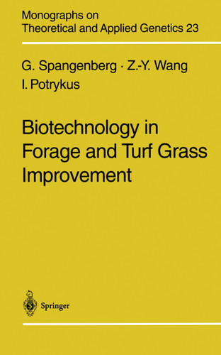 Biotechnology in Forage and Turf Grass Improvement (Monographs on Theoretical and Applied Genetics #23) book cover by German Spangenberg, Zeng-Yu Wang, Ingo Potrykus