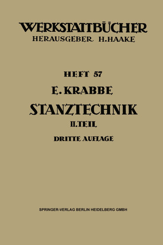 Stanztechnik: Zweiter Teil: Die Bauteile des Schnittes (Werkstattbücher #57) book cover by Erich Krabbe