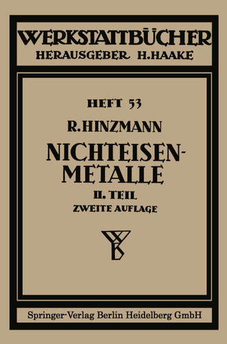 Nichteisenmetalle: Zweiter Teil Leichtmetalle (Werkstattbücher #53) book cover by Reinhold Hinzmann