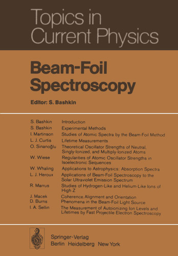 Beam-Foil Spectroscopy (Topics in Current Physics #1) book cover by 
