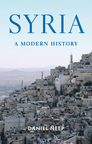 Syria: A Modern History book cover by Daniel Neep