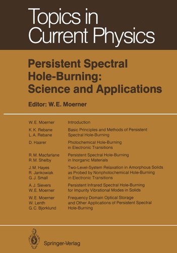 Persistent Spectral Hole-Burning: Science and Applications (Topics in Current Physics #44) book cover by 
