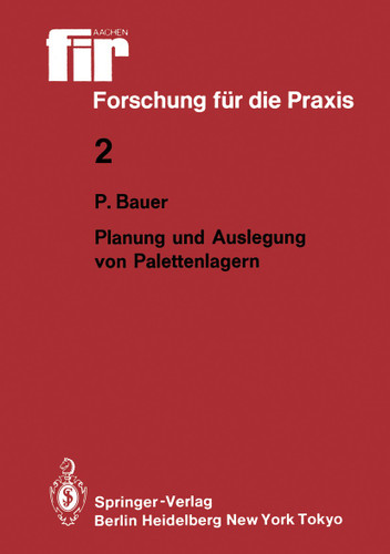 Planung und Auslegung von Palettenlagern (fir+iaw Forschung für die Praxis #2) book cover by Peter Bauer