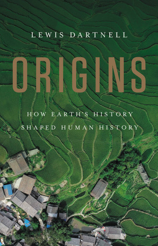 Origins: How Earth's History Shaped Human History book cover by Lewis Dartnell