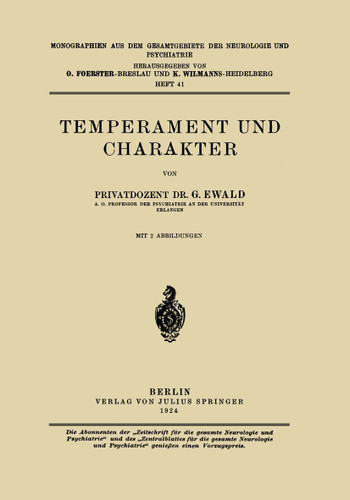 Temperament und Charakter (Monographien aus dem Gesamtgebiete der Neurologie und Psychiatrie #41) book cover by G. Ewald