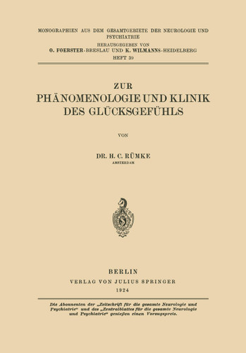 Zur Phänomenologie und Klinik des Glücksgefühls (Monographien aus dem Gesamtgebiete der Neurologie und Psychiatrie) book cover by Henricus Cornelius Rümke