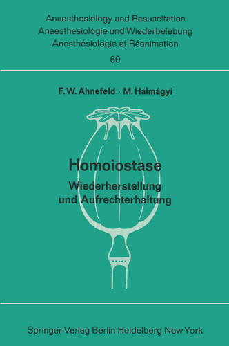 Homoiostase: Wiederherstellung und Aufrechterhaltung (Anaesthesiologie und Intensivmedizin Anaesthesiology and Intensive Care Medicine #60) book cover by 
