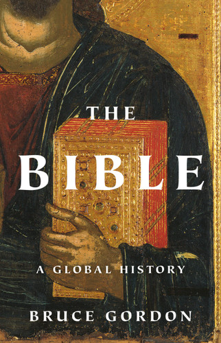 The Bible: A Global History book cover by Bruce Gordon