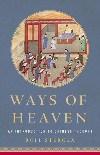 Ways of Heaven: An Introduction to Chinese Thought book cover by Roel Sterckx