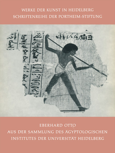 Aus der Sammlung des Ägyptologischen Institutes der Universität Heidelberg (Werke der Kunst in Heidelberg #1) book cover by Eberhard Otto