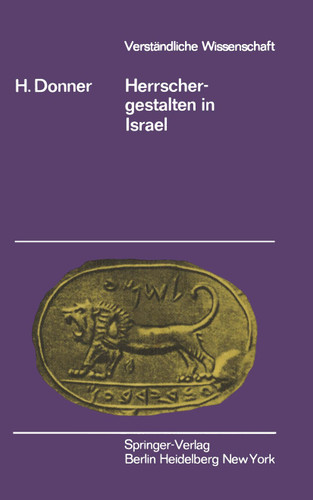 Herrschergestalten in Israel (Verständliche Wissenschaft #103) book cover by H. Donner