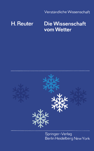 Die Wissenschaft vom Wetter (Verständliche Wissenschaft #94) book cover by H. Reuter