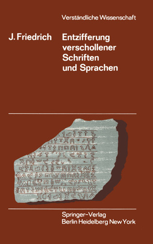 Entzifferung Verschollener Schriften und Sprachen (Verständliche Wissenschaft #51) book cover by Johannes Friedrich