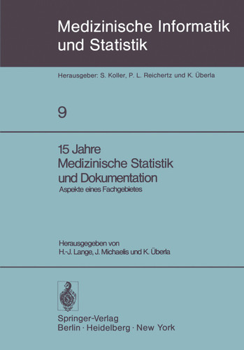 15 Jahre Medizinische Statistik und Dokumentation: Aspekte eines Fachgebietes (Medizinische Informatik, Biometrie und Epidemiologie #9) book cover by 