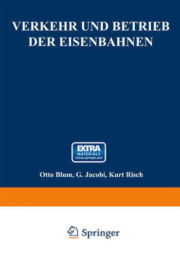 Verkehr und Betrieb der Eisenbahnen (Handbibliothek für Bauingenieure #8) book cover by Otto Blum, G. Jacobi, Kurt Risch