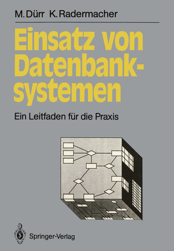 Einsatz von Datenbanksystemen: Ein Leitfaden für die Praxis (Informationstechnik und Datenverarbeitung) book cover by Martin Dürr, Klaus Radermacher