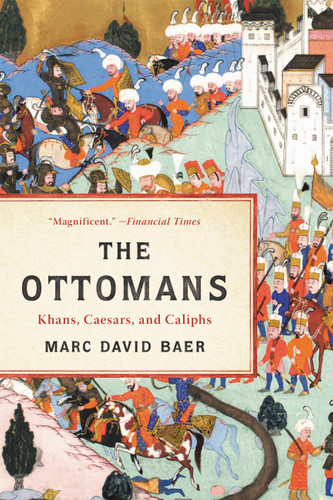 The Ottomans: Khans, Caesars, and Caliphs book cover by Marc David Baer