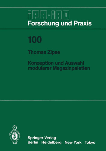 Konzeption und Auswahl modularer Magazinpaletten (IPA-IAO - Forschung und Praxis #100) book cover by Thomas Zipse