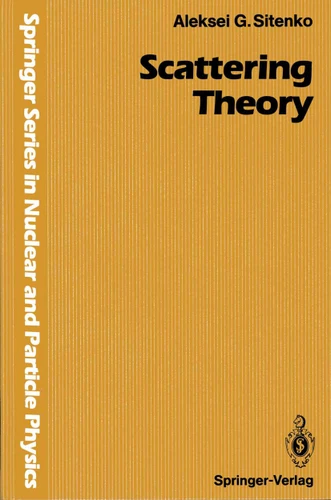 Scattering Theory (Springer Series in Nuclear and Particle Physics) book cover by Aleksei G. Sitenko