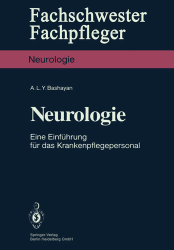 Neurologie: Eine Einführung für das Krankenpflegepersonal (Fachschwester - Fachpfleger) book cover by Abdullatif L.Y. Bashayan