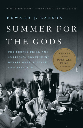 Summer for the Gods: The Scopes Trial and America's Continuing Debate Over Science and Religion book cover by Edward J Larson