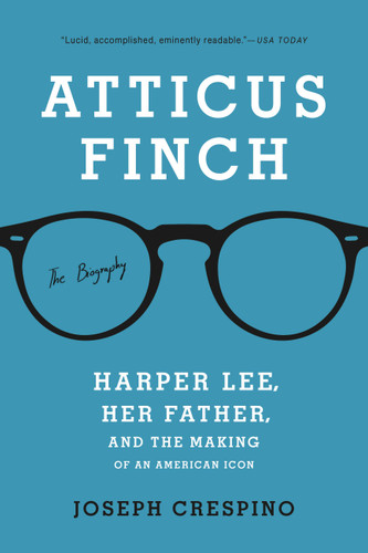 Atticus Finch: The Biography book cover by Joseph Crespino