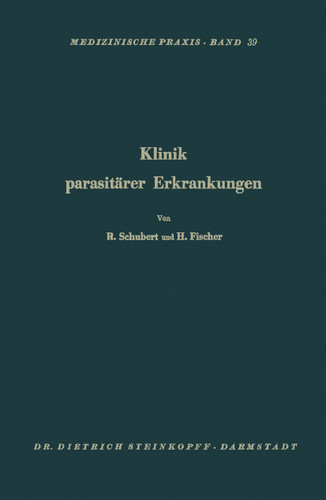 Klinik Parasitärer Erkrankungen: Askariden, Oxyuren, Trichozephalen, Taenien, Echinokokken (Medizinische Praxis #39) book cover by Rene Schubert, Herbert Fischer