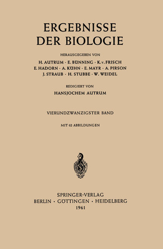 Ergebnisse Der Biologie (Ergebnisse der Biologie Advances in Biology #24) book cover by H. Autrum, E. Bünning, K. v. Frisch, E. Hadorn, A. Kühn, E. Mayr, A. Pirson, J. Straub, H. Stubbe, W. Weidel, Hansjochem Autrum