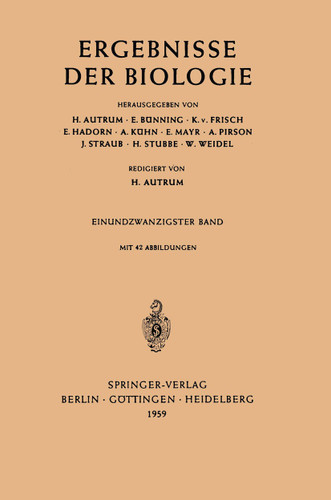 Ergebnisse der Biologie (Ergebnisse der Biologie Advances in Biology #21) book cover by H. Autrum, E. Bünning, K. v. Frisch, E. Hadorn, A. Kühn, E. Mayr, A. Pirson, J. Straub, H. Stubbe, W. Weidel