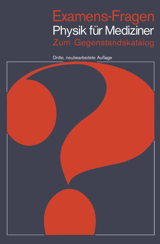 Examens-Fragen Physik für Mediziner: Zum Gegenstandskatalog (Examens-Fragen) book cover by M. Höhl, H. Nägerl