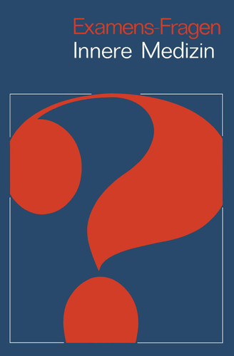 Examens-Fragen: 1000 Fragen aus der Inneren Medizin (Examens-Fragen) book cover by Jochen Aumiller
