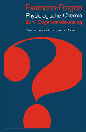 Examens-Fragen Physiologische Chemie: Zum Gegenstandskatalog (Examens-Fragen) book cover by 