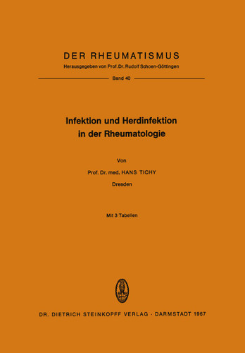 Infektion und Herdinfektion in der Rheumatologie (Der Rheumatismus #40) book cover by Hans Tichy