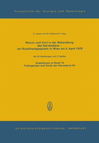 Nieron Und Urol in der Behandlung des Harnsteinleidens—ein Rundtischgespräch in Wien am 5. April 1979 (Fortschritte der Urologie und Nephrologie #14) book cover by 