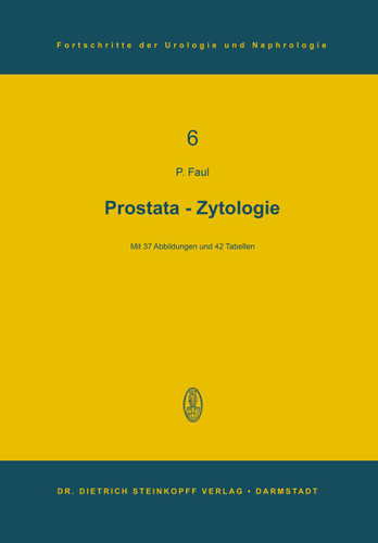 Prostata-Zytologie (Fortschritte der Urologie und Nephrologie #6) book cover by Peter Faul