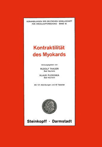 Thema: Kontraktilität des Myokards (Verhandlungen der Deutschen Gesellschaft für Herz- und Kreislaufforschung #42) book cover by R. Thauer, K. Pleschka