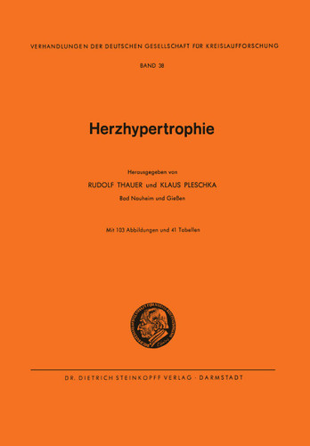 Herzhypertrophie (Verhandlungen der Deutschen Gesellschaft für Herz- und Kreislaufforschung #38) book cover by Rudolf Thauer, Klaus Pleschka