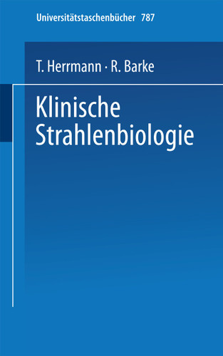 Klinische Strahlenbiologie (Universitätstaschenbücher #787) book cover by T. Herrmann
