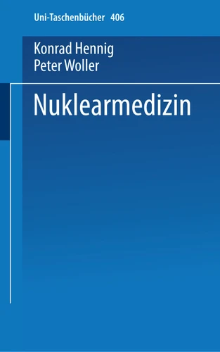Nuklearmedizin (Universitätstaschenbücher #406) book cover by Konrad Hennig, Peter Woller