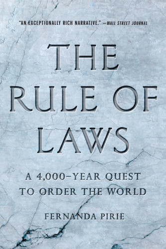 The Rule of Laws: A 4,000-Year Quest to Order the World book cover by Fernanda Pirie