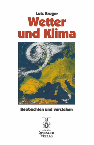 Wetter und Klima: Beobachten und verstehen book cover by Lutz Krüger