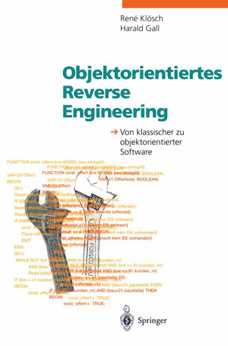 Objektorientiertes Reverse Engineering: Von klassischer zu objektorientierter Software book cover by Rene Klösch, Harald Gall