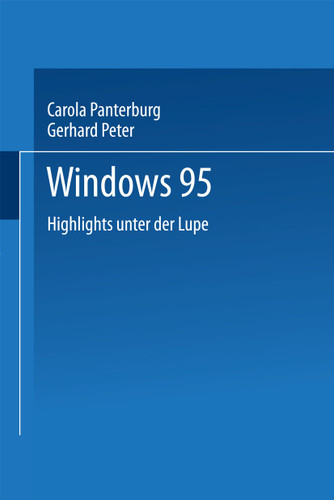 Windows 95: Highlights unter der Lupe book cover by Carola Pantenburg, Gerhard Peter