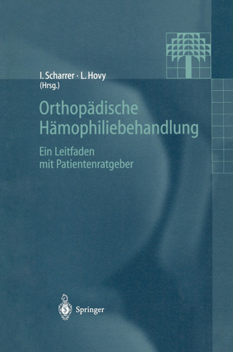 Orthopädische Hämophiliebehandlung: Ein Leitfaden mit Patientenratgeber book cover by 